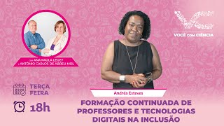 Episódio 5  Formação Continuada de professores e tecnologias digitais na inclusão [upl. by Netsuj]