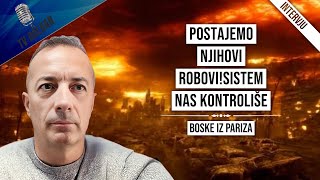 Boske iz ParizaPostajemo njihovi roboviSistem nas kontroliše [upl. by Pernas]