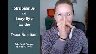 Strabismus and Lazy Eye Exercise Take Pencil PushUps to the Next Level with ThumbPinky Rock [upl. by Thatch]