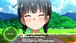 Aozora ni Kami Hikouki  Natsuki Momohara「One Room 3rd Season ED 2 Full」 [upl. by Aisyle91]