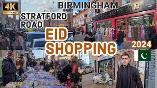 STRATFORD ROAD BIRMINGHAM 2024 EID SHOPPING [upl. by Bruckner]