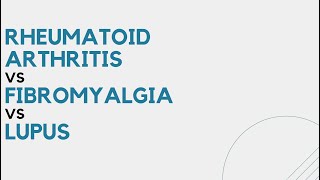 Rheumatoid Arthritis vs Fibromyalgia vs Lupus [upl. by Davie]