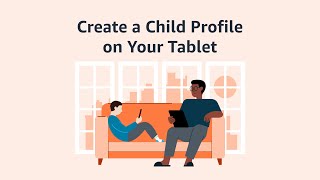 Create a Child Profile on Your Fire Tablet [upl. by Marshall]