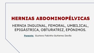 HERNIAS ABDOMINOPELVICAS ‐ GUSTAVO GUTIERREZ [upl. by Shiri]