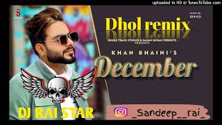 Last december Song  Dhol mix  khan bhaini Ft Rai production  LAHORIA PRODUCTION [upl. by Ellard]