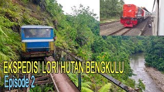 Ekspedisi Lori Hutan Bengkulu Ep 2 Kereta Api Lampung  Lubuk Linggau dan Travel ke Bengkulu [upl. by Smitty]