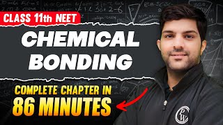 CHEMICAL BONDING amp MOLECULAR STRUCTURE in 86 Minutes  Full Chapter For NEET  PhysicsWallah [upl. by Grounds]