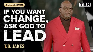 TD Jakes Fight Back Against Negative Thoughts and Say Yes to God  FULL SERMON  TBN [upl. by Austine]