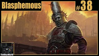 Blasphemous Playthrough  Part 38 [upl. by Haisoj240]