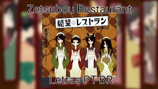 Zetsubou Restaurant  絶望レストラン  ⠀Letras⠀PT—BR⠀🇧🇷⠀ [upl. by Thurlow]