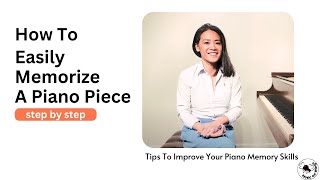 How To Easily Memorize A Piano Piece Tips To Improve Your Piano Memory Skills  Teresa Wong Piano [upl. by Townsend910]