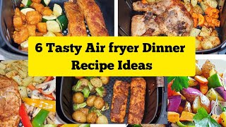 6 Healthy Air fryer Dinner Recipes To cook for Your Family Perfect for College Students On Budget [upl. by Anes]