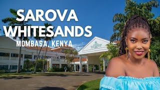 Exclusive Hotel Tour  Sarova Whitesands Beach Resort amp SPA  Mombasa Kenya  Travel Vlog [upl. by Netsrak]