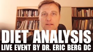 Diet Analysis  Live Event by Dr Eric Berg DC [upl. by Lednem77]