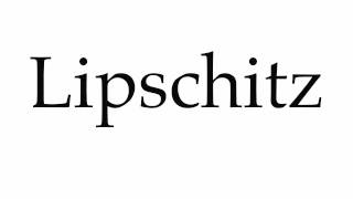 How to Pronounce Lipschitz [upl. by Chane]