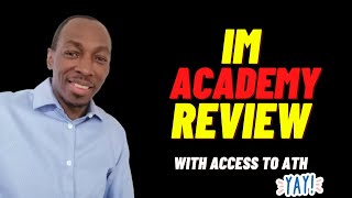 IM Academy  Get Full IML Academy Review And Access To ATH [upl. by Flosser478]