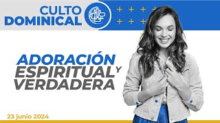 Tema Adoración espiritual y verdadera  Segundo culto de adoración [upl. by Shien268]