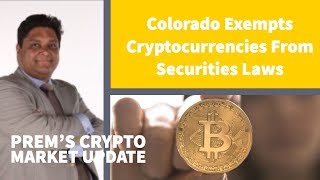 Colorado Exempts Cryptocurrencies From Securities Laws [upl. by Leiria]