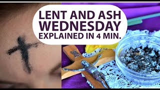 LENT Explained in 4 Min  All You Need to Know about LENT and ASH WEDNESDAY [upl. by Haberman990]