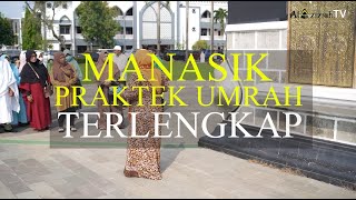 UMROH PRAKTEK MANASIK UMROH TERLENGKAP ASRAMA HAJI [upl. by Christoffer616]