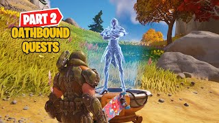 Fortnite All Oathbound Quests Guide Part Two  How to Complete All Oathbound Challenges [upl. by Aelaza]