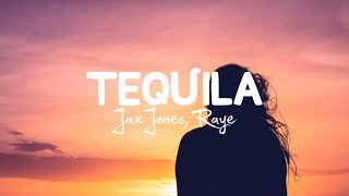 Tequila  Jax Jones Martin Selveig Raye and Europa Lyrics quotTequila la la laquot quotTequila songquot [upl. by Isolde662]