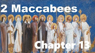 2 Maccabees  Chapter 13 [upl. by Ri]