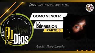 8 COMO VENCER LA DEPRESION  Série El cautiverio del alma [upl. by Alioz]