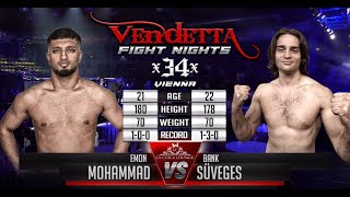 VENDETTA 34  Emon Mohammad VS Bank Süveges [upl. by Ecnarrat]