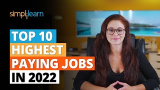 Top 10 Highest Paying Jobs In 2022  Highest Paying Jobs  Most InDemand IT Jobs 2022  Simplilearn [upl. by Tawsha]