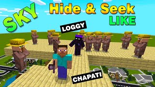 SKY Hide and Seek Like Chapati and Loggy in MINECRAFT  Bollywood Gamerz [upl. by Hersch843]