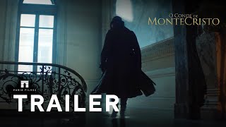 O Conde de Monte Cristo  Trailer Oficial [upl. by Ttoile948]