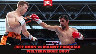 Jeff Horn vs Manny Pacquiao  WBO Welterweight World Title Fight [upl. by Ynnaj]