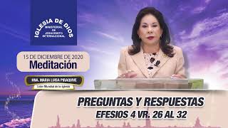 Meditación Preguntas y respuestas Efesios 4 vr 26 al 32 Hna María Luisa Piraquive 15 dic 2020 [upl. by Poliard458]