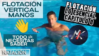 🏊 FLOTACIÓN 🛟 Capítulo 4 Flotación VERTICAL ✋ Lo Esencial [upl. by Eki761]