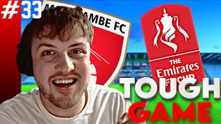 FC25 Career Mode  Season 4 Episode 33  Morecambe FC  Massive FA Cup Away Clash 🎮🏆 [upl. by Servetnick]