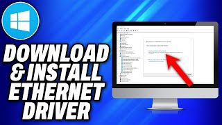 How To Download and Install Ethernet Driver on Window 10 or 11 2024  Easy Fix [upl. by Edris]