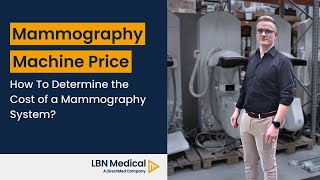 How Much Does a Mammography Machine Cost  LBN Medical [upl. by Grose407]