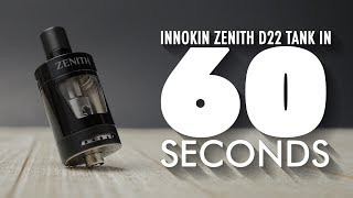 Innokin Zenith D22 Tank Review  in 60 Seconds [upl. by Reginald]