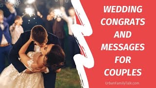 Wedding Wishes amp Congratulations Messages for Happy Couple [upl. by Aramat871]