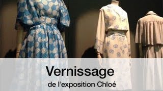 On y était au vernissage de lexposition ChloéAttitudes [upl. by Vanzant456]