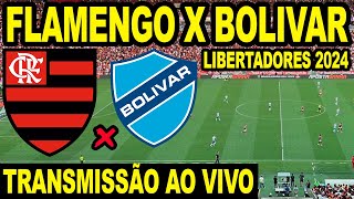 FLAMENGO X BOLIVAR AO VIVO DIRETO DO MARACANÃ  LIBERTADORES 2024 [upl. by Anillek]