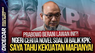 PRABOWO BERANI LAWAN INI NGERI CERITA NOVEL SOAL DI BALIK KPK SAYA TAHU KEKUATAN MAFIANYA [upl. by Anij]