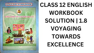 CLASS 12 ENGLISH WORKBOOK SOLUTION  18 VOYAGING TOWARDS EXCELLENCE  HSC BOARD  LIFT LEARN ⚡ [upl. by Annaillil]