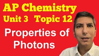 The Nature of Light  Waves Photons amp Energy  AP Chem Unit 3 Topic 12 [upl. by Booze]