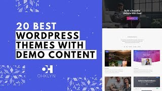 20 WordPress Themes with Demo Content  Best WordPress Themes 2019 [upl. by Aliac]