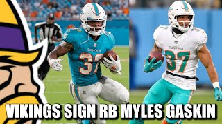 Vikings Sign Former Dolphins RB Myles Gaskin [upl. by Fellows60]