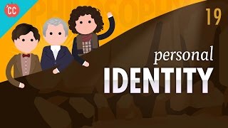 Personal Identity Crash Course Philosophy 19 [upl. by Glimp]