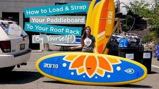 How to Load and Strap your Paddleboard to your Roof Rack by yourself [upl. by Culliton176]