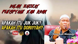 Apakah Itu Juk Juk Apakah Itu Doriyyah ❓ Ustaz Auni Mohamed [upl. by Sisto148]